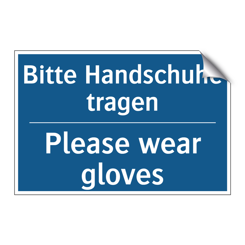 Bitte Handschuhe tragen