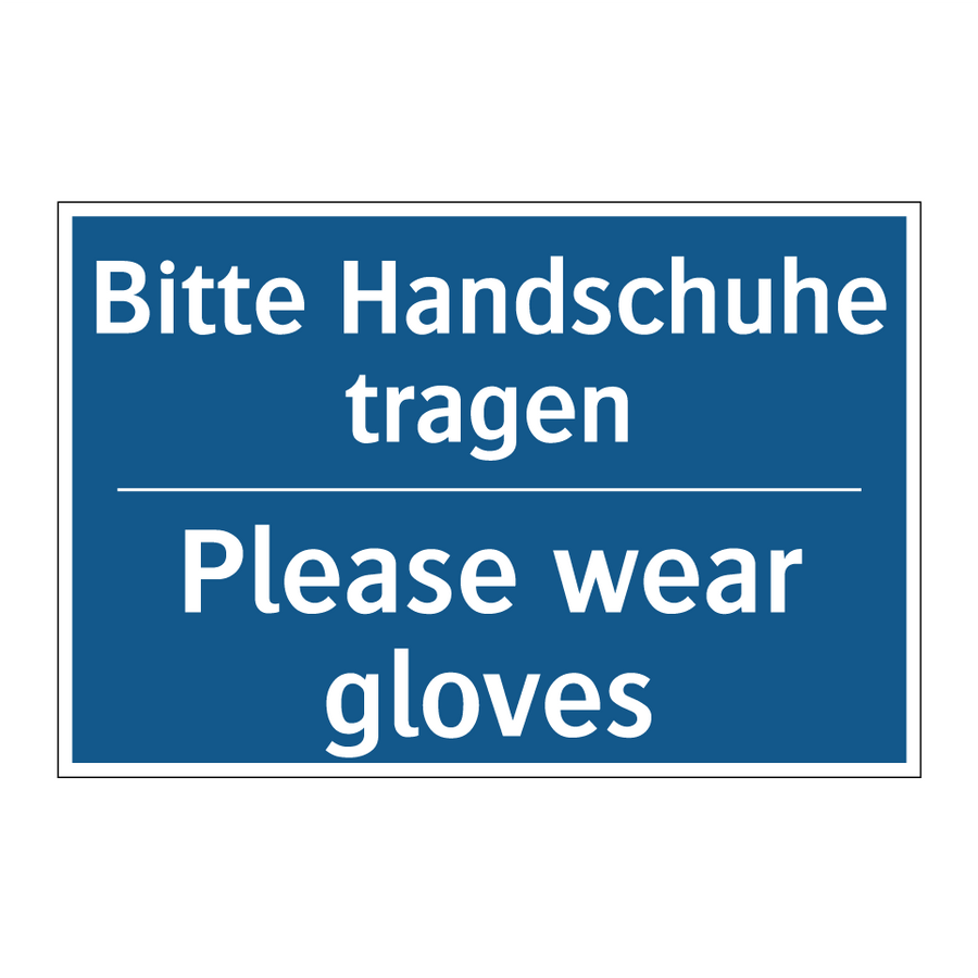 Kauf Bitte Handschuhe tragen - Please wear gloves schild | SignOnline