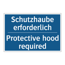 Schutzhaube erforderlich - Protective hood required