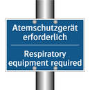 Atemschutzgerät erforderlich - Respiratory equipment required