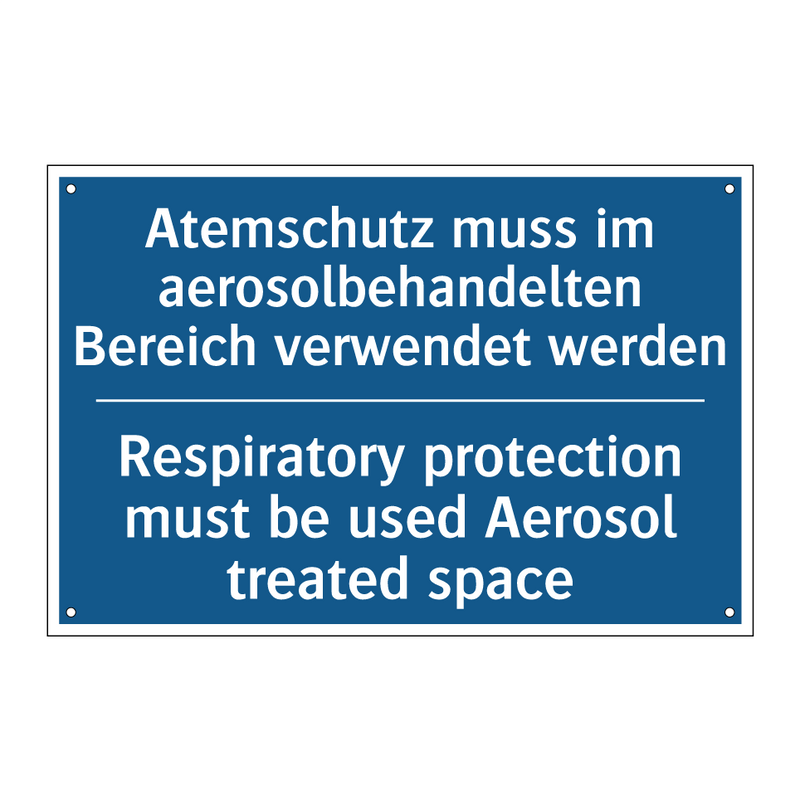 Atemschutz muss im aerosolbehandelten /.../ - Respiratory protection must be /.../