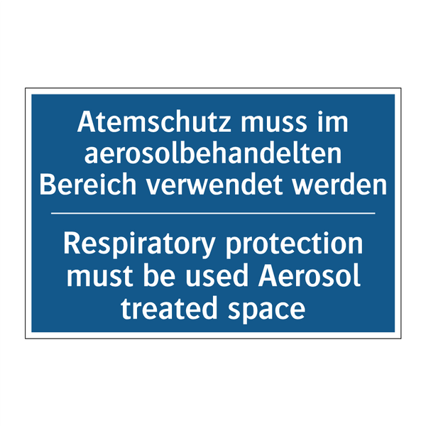 Atemschutz muss im aerosolbehandelten /.../ - Respiratory protection must be /.../
