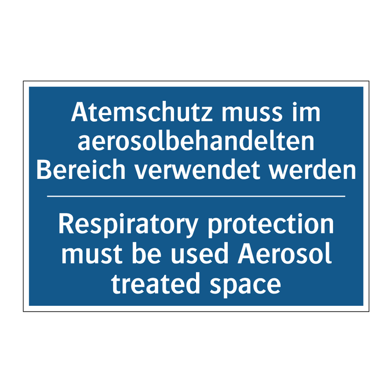 Atemschutz muss im aerosolbehandelten /.../ - Respiratory protection must be /.../