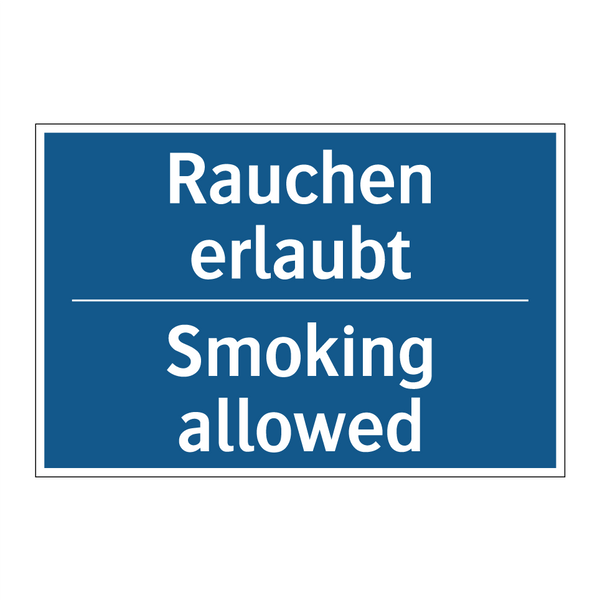 Rauchen erlaubt - Smoking allowed