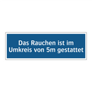 Das Rauchen ist im Umkreis von 5m gestattet