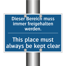 Dieser Bereich muss immer freigehalten /.../ - This place must always be kept /.../