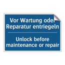 Vor Wartung oder Reparatur entriegeln/.../ - Unlock before maintenance or repair/.../