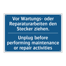 Vor Wartungs- oder Reparaturarbeiten /.../ - Unplug before performing maintenance /.../