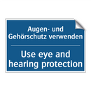 Augen- und Gehörschutz verwenden/.../ - Use eye and hearing protection