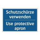 Schutzschürze verwenden - Use protective apron