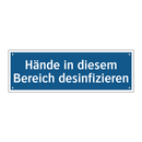 Hände in diesem Bereich desinfizieren