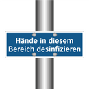 Hände in diesem Bereich desinfizieren