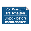 Vor Wartung freischalten - Unlock before maintenance