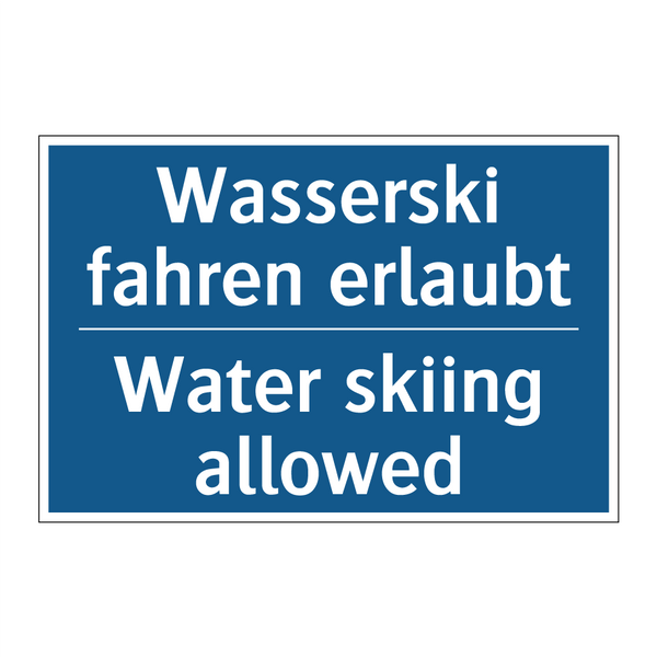 Wasserski fahren erlaubt - Water skiing allowed