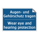 Augen- und Gehörschutz tragen - Wear eye and hearing protection/.../
