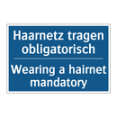 Haarnetz tragen obligatorisch - Wearing a hairnet mandatory