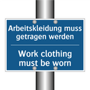 Arbeitskleidung muss getragen /.../ - Work clothing must be worn
