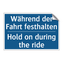 Während der Fahrt festhalten - Hold on during the ride