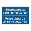 Zigarettenreste bitte hier entsorgen/.../ - Please dispose of cigarette butts /.../