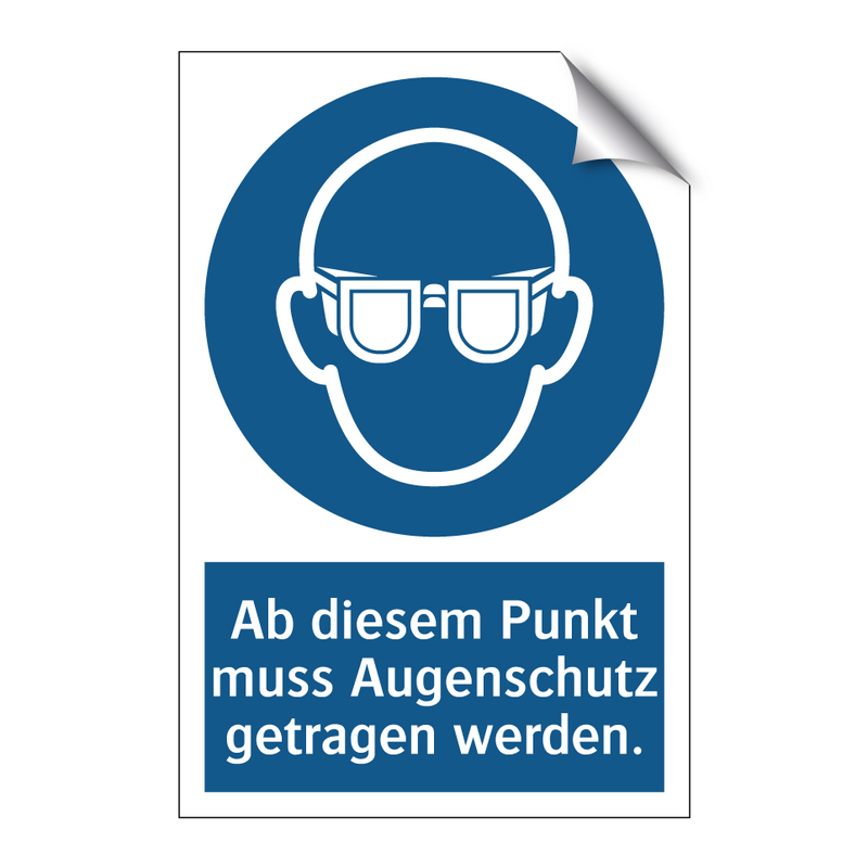 Ab diesem Punkt muss Augenschutz getragen werden.
