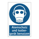 Atemschutz und Isolier- gerät benutzen