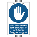 Aus- und Einsetzen der Sicherungen ist nur befugten Personen gestattet