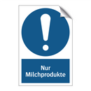Nur Milchprodukte