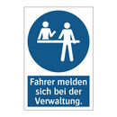 Fahrer melden sich bei der Verwaltung.