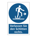 Verlassen Sie den Schlitten rechts.