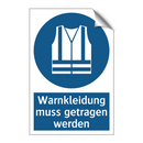 Warnkleidung muss getragen werden