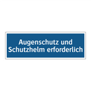 Augenschutz und Schutzhelm erforderlich