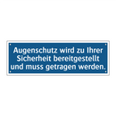 Augenschutz wird zu Ihrer Sicherheit bereitgestellt und muss getragen werden.