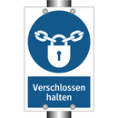 Verschlossen halten