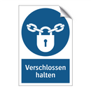 Verschlossen halten