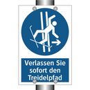 Verlassen Sie sofort den Treidelpfad