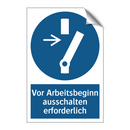 Vor Arbeitsbeginn ausschalten erforderlich