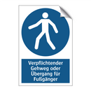 Verpflichtender Gehweg oder Übergang für Fußgänger