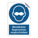 Blickdichter Augenschutz vorgeschrieben
