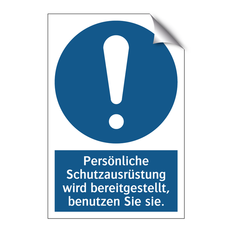 Persönliche Schutzausrüstung wird bereitgestellt, benutzen Sie sie.