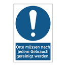 Orte müssen nach jedem Gebrauch gereinigt werden.