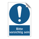 Bitte vorsichtig sein
