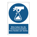 Bitte heben Sie die Hinterlassenschaften Ihres Hundes auf. Danke.