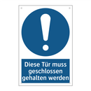 Diese Tür muss geschlossen gehalten werden