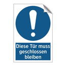 Diese Tür muss geschlossen bleiben