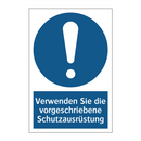 Verwenden Sie die vorgeschriebene Schutzausrüstung