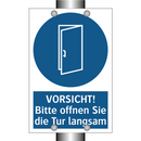 VORSICHT! Bitte offnen Sie die Tur langsam