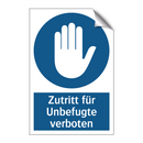 Zutritt für Unbefugte verboten