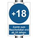 Zutritt zum Raucherlokal erst ab 18 Jahren.