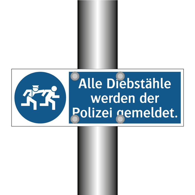 Alle Diebstähle werden der Polizei gemeldet.