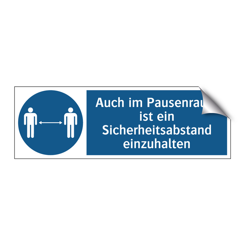 Auch im Pausenraum ist ein Sicherheitsabstand einzuhalten